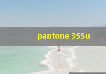 pantone 355u